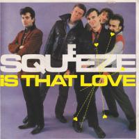 Squeeze: Is That Love Spain 7-inch