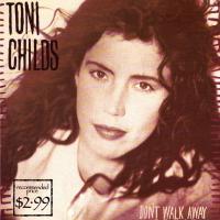 Toni Childs: Don't Walk Away Australia 7-inch
