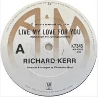 Richard Kerr: Live My Love For You Australia 7-inch