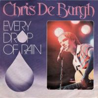 Chris DeBurgh: Every Drop Of Rain Germany 7-inch