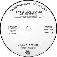 Jerry Knight: She's Got to Be (a Dancer) US promo 12-inch