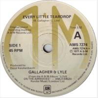 Gallagher & Lyle: Every Little Teardrop Britain 7-inch