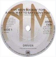 Driver: I've Been Lookin' For a New Way to Say I Love You Britain 7-inch