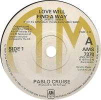 Pablo Cruise: Love Will Find a Way Britain 7-inch