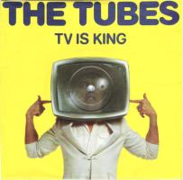 Tubes: T.V. Is King Britain 7-inch