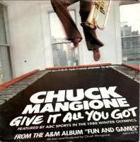 Chuck Mangione: Give It All You Got Britain 7-inch