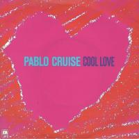 Pablo Cruise: Cool Love Britain 7-inch