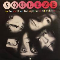 Squeeze: When the Hangover Strikes Britain 7-inch