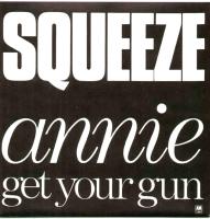 Squeeze: Annie Get Your Gun Britain 7-inch