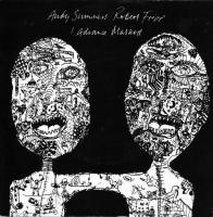 Andy Summers & Robert Fripp: I Advance Masked Britain 7-inch