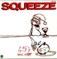 Squeeze: 45's and Under Britain 7-inch