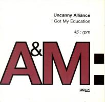 Uncanny Alliance: I Got My Education Britain 7-inch