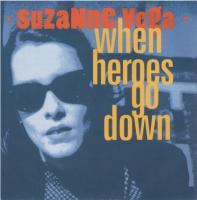 Suzanne Vega: When Heroes Go Down Britain 7-inch