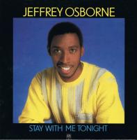 Jeffrey Osborne: Stay With Me Tonight Britain 7-inch