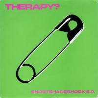 Therapy?: Sshortsharpshock E.P. Britain 7-inch