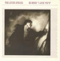 Lover Speaks: No More "I Love You's" Britain 7-inch
