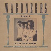 Wagoneers: I Confess Britain 7-inch