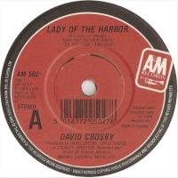 David Crosby: Lady Of the Harbor Britain 7-inch