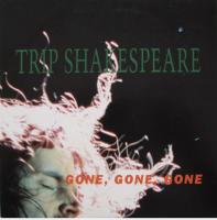 Trip Shakespeare: Gone, Gone, Gone Britain 7-inch