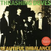 Thrashing Doves: Beautiful Imbalance Britain 7-inch