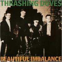 Thrashing Doves: Beautiful Imbalance Britain 7-inch