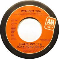 Leslie, Kelly & Coley: Without You US promo 7-inch