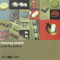 Money Mark: Push the Button US CD album
