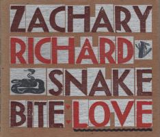 Zachary Richard: Snake Bite Love US CD album