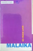 Malaika: So Much Love US cassette single