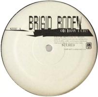 Brigid Boden: Oh How I Cry US 12-inch