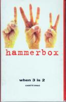 Hammerbox: When 3 Is 2 US cassette single