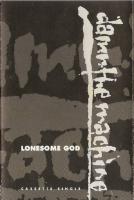 Damn the Machine: Lonesome God US cassette single