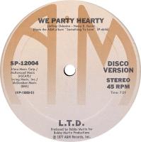L.T.D.: We Party Hearty US 12-inch