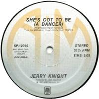 Jerry Knight: She's Got to Be (a Dancer) US 12-inch