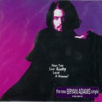 Bryan Adams: Have You Every Really Loved a Woman US CD single