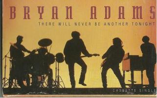 Bryan Adams: There Will Never Be Another Tonight US cassette single
