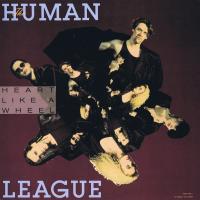 Human League: Heart Like a Wheel US 12-inch