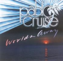 Pablo Cruise: Worlds Away US CD album reissue