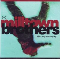 Milltown Brothers: Which Way Should I Jump? US CD single