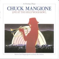 Chuck Mangione: An Evening Of Magic Live At the Hollywood Bowl US CD album reissue