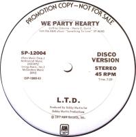 L.T.D.: We Party Hearty US promo 12-inch