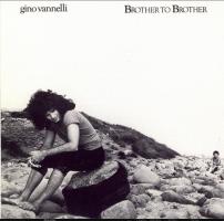 Gino Vannelli: Brother to Brother US CD album