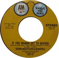Ozark Mountain Daredevils: If You Wanna Get to Heaven US 7-inch reissue