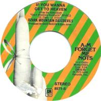 Ozark Mountain Daredevils: If You Wanna Get to Heaven US 7-inch reissue