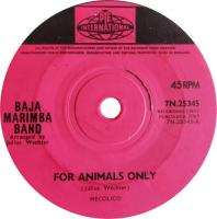 Baja Marimba Band: For Animals Only Britain 7-inch