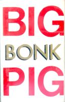 Big Pig: Bonk Britain cassette album