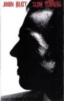 John Hiatt: Slow Turning Britain cassette album