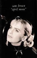 Sam Brown: April Moon Britain cassette album