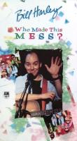 Bill Harley: Who Made This Mess? US VHS