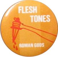 Fleshtones: Roman Gods promotional pin